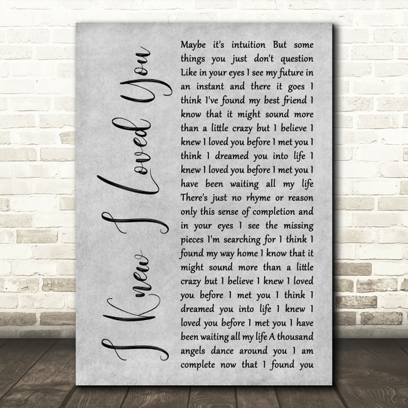 Savage Garden I Knew I Loved You Grey Rustic Script Song Lyric Art Print