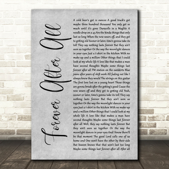 Luke Combs Forever After All Grey Rustic Script Song Lyric Art Print