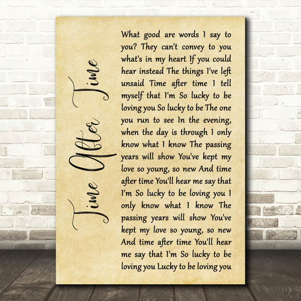 Rod Stewart Time After Time Rustic Script Song Lyric Art Print