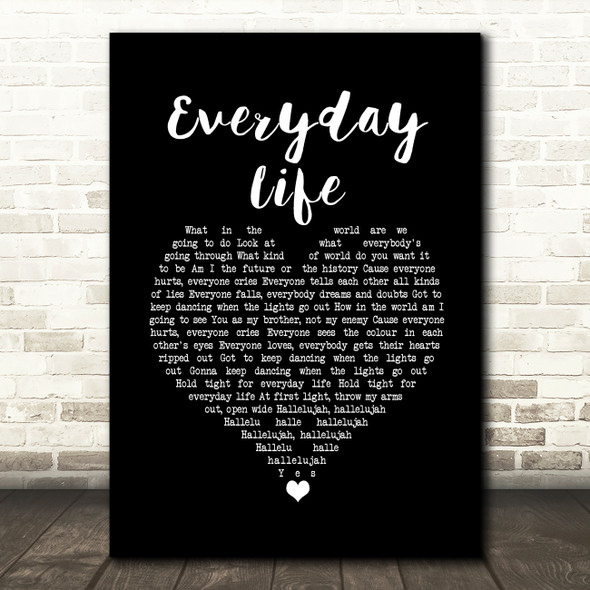Coldplay Everyday Life Black Heart Song Lyric Wall Art Print