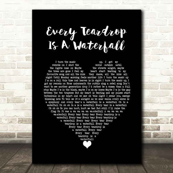 Coldplay Every Teardrop Is A Waterfall Black Heart Song Lyric Wall Art Print