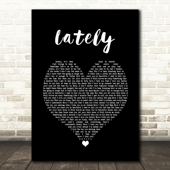 Dan + Shay Lately Black Heart Song Lyric Wall Art Print