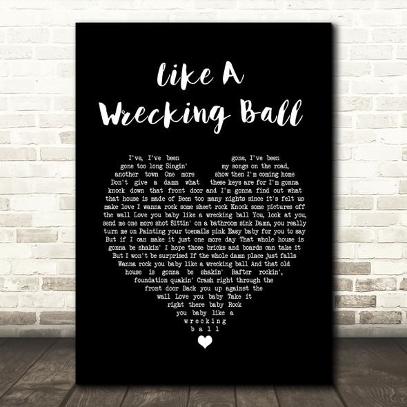 Eric Church Like A Wrecking Ball Black Heart Song Lyric Wall Art Print