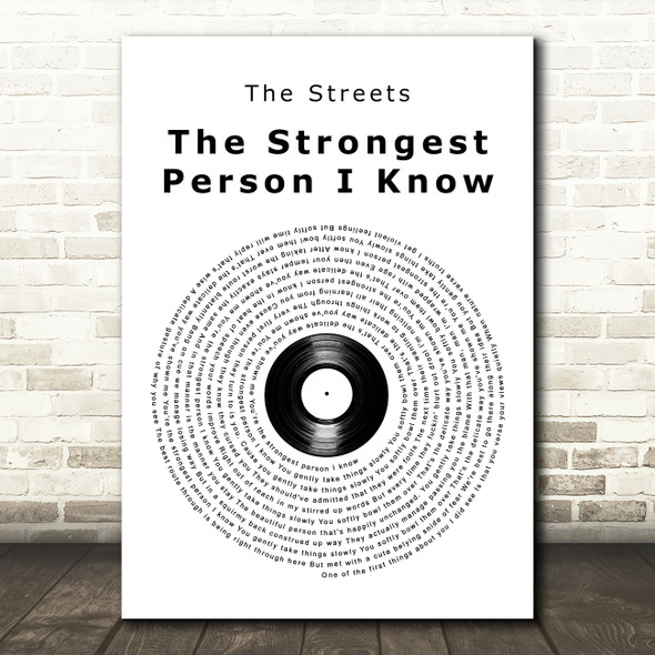 The Streets The Strongest Person I Know Vinyl Record Song Lyric Art Print