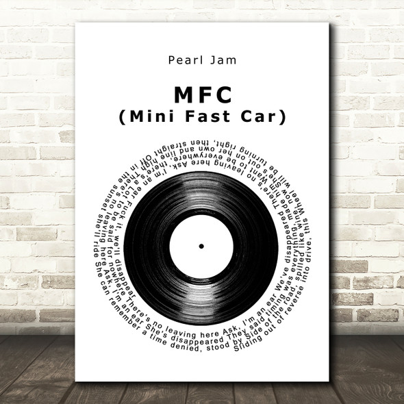 Pearl Jam MFC (Mini Fast Car) Vinyl Record Song Lyric Art Print