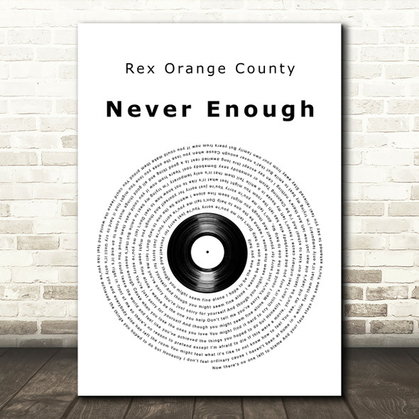 Rex Orange County Never Enough Vinyl Record Song Lyric Art Print