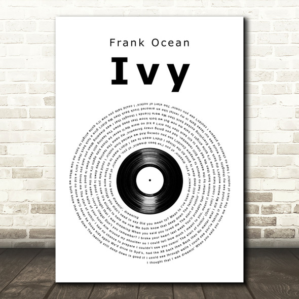 Frank Ocean Ivy Vinyl Record Song Lyric Art Print
