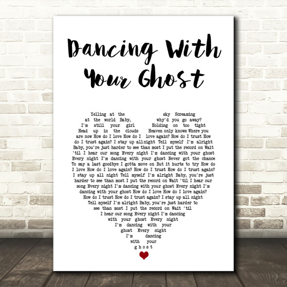 Sasha Sloan Dancing With Your Ghost White Heart Song Lyric Art Print
