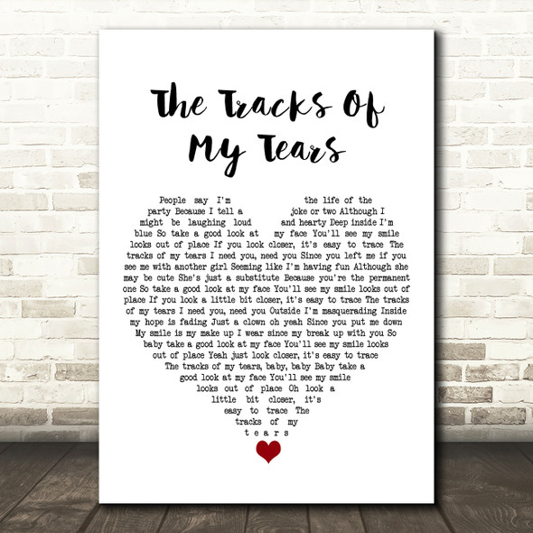 Smokey Robinson & The Miracles The Tracks Of My Tears White Heart Song Lyric Art Print