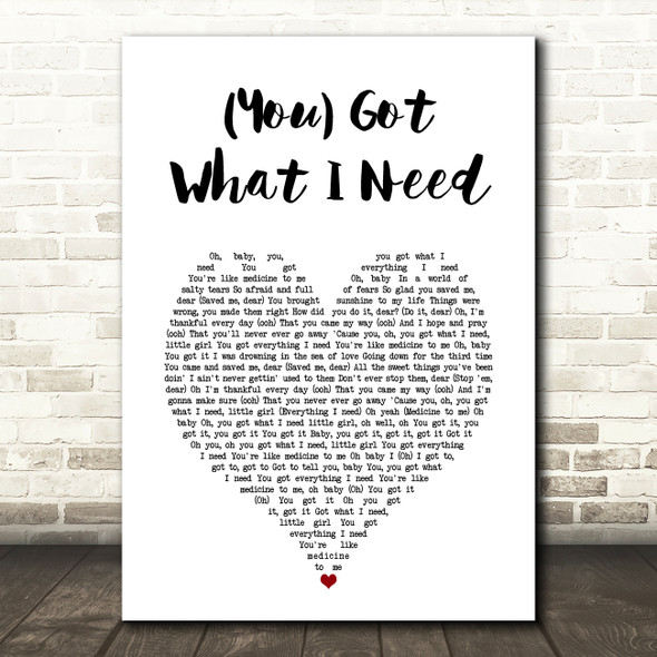 Freddie Scott (You) Got What I Need White Heart Song Lyric Art Print