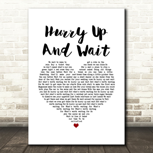 Stereophonics Hurry Up And Wait White Heart Song Lyric Art Print