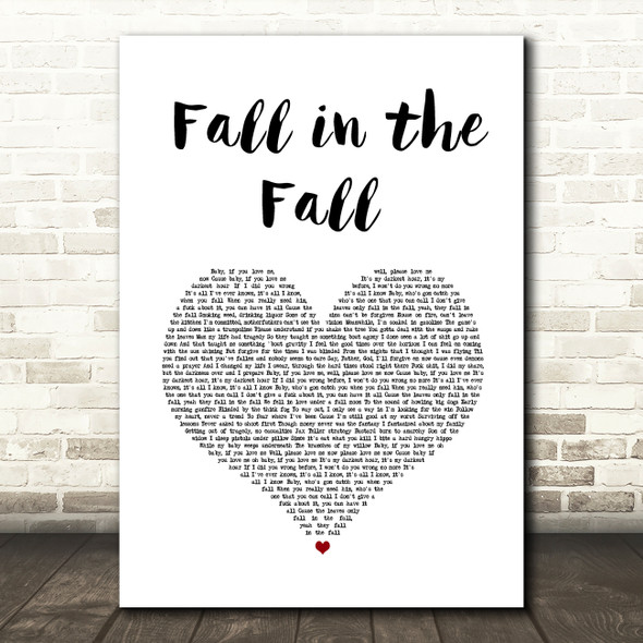 Struggle Jennings, JellyRoll Fall in the Fall White Heart Song Lyric Art Print
