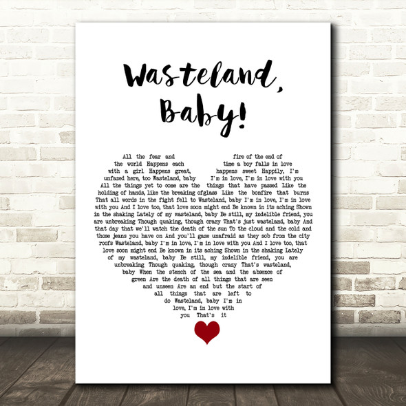 Hozier Wasteland, Baby White Heart Song Lyric Art Print