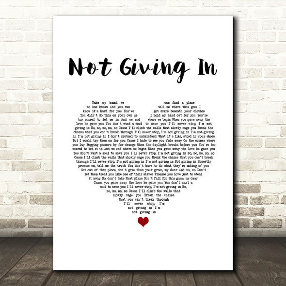 Tom Walker Not Giving In White Heart Song Lyric Art Print
