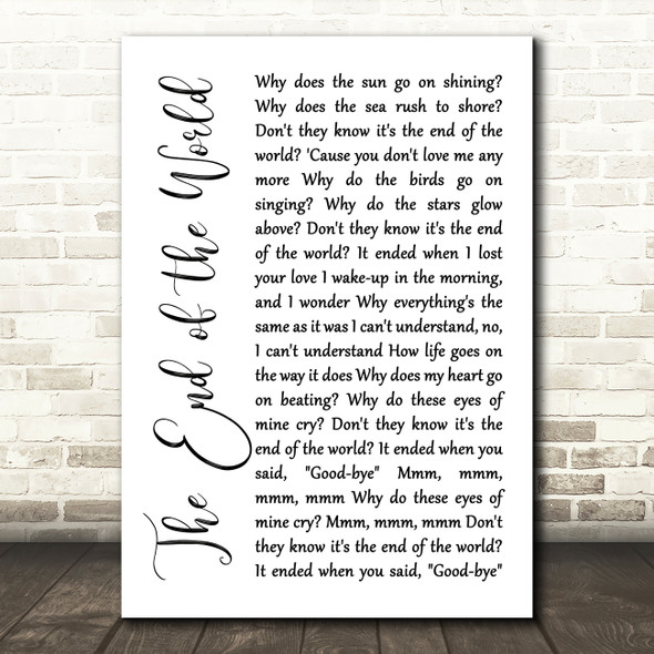 Skeeter Davis The End of the World White Script Song Lyric Art Print