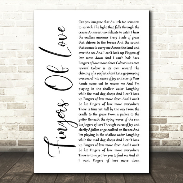 Crowded House Fingers Of Love White Script Song Lyric Art Print