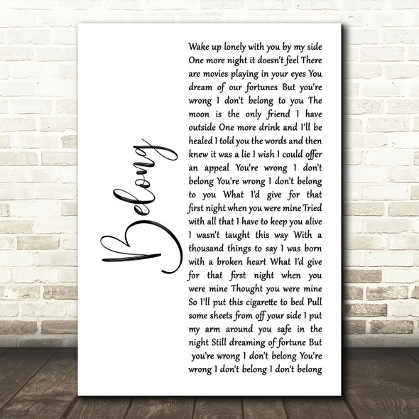 Cary Brothers Belong White Script Song Lyric Art Print