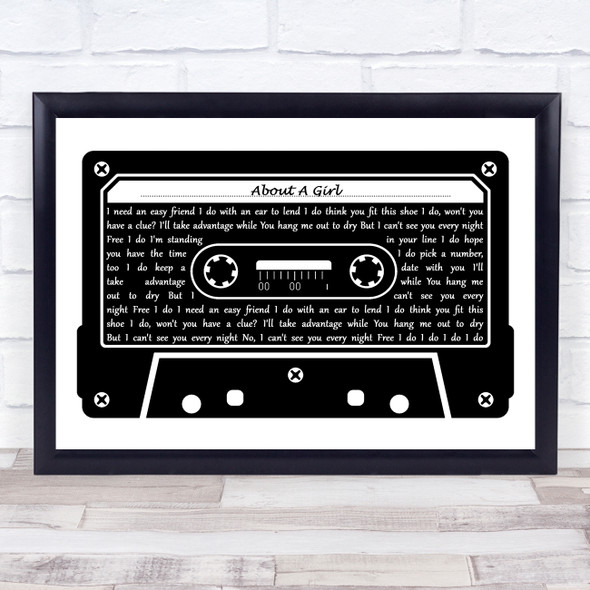 Nirvana About A Girl Black & White Music Cassette Tape Decorative Gift Song Lyric Print