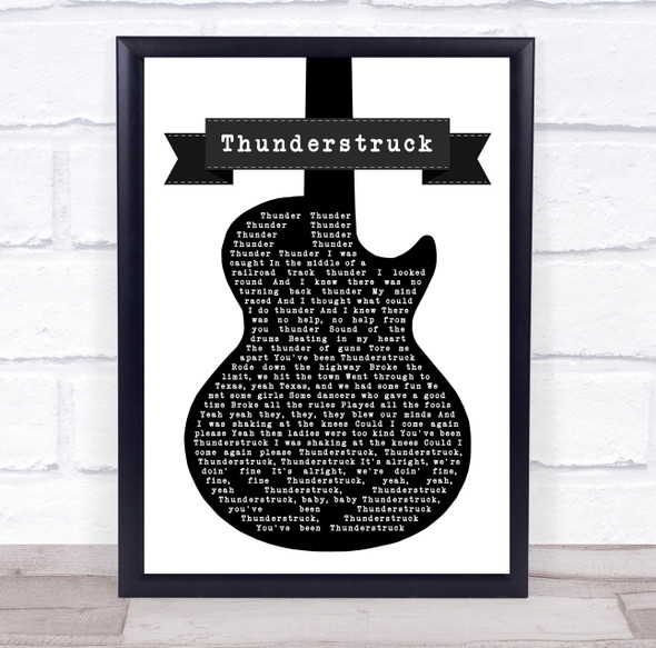 ACDC Thunderstruck Black & White Guitar Decorative Wall Art Gift Song Lyric Print