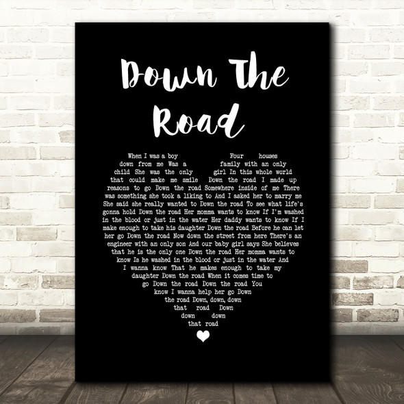 Kenny Chesney Down The Road Black Heart Song Lyric Wall Art Print