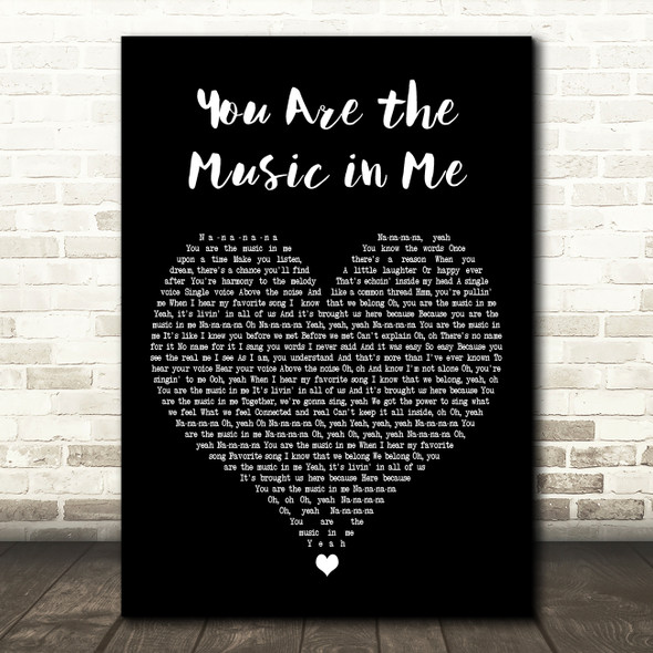 High School Musical You Are the Music in Me Black Heart Decorative Wall Art Gift Song Lyric Print