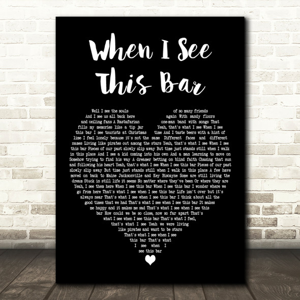 Kenny Chesney When I See This Bar Black Heart Decorative Wall Art Gift Song Lyric Print