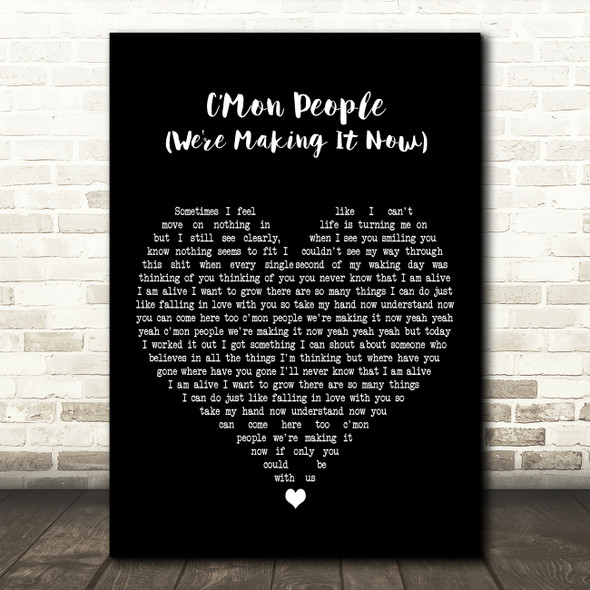 Richard Ashcroft CMon People (We're Making It Now) Black Heart Gift Song Lyric Print