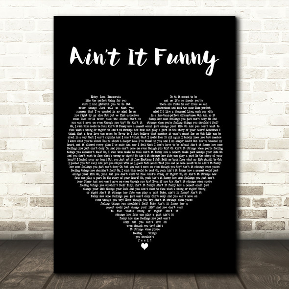 Jennifer Lopez Aint It Funny Black Heart Decorative Wall Art Gift Song Lyric Print