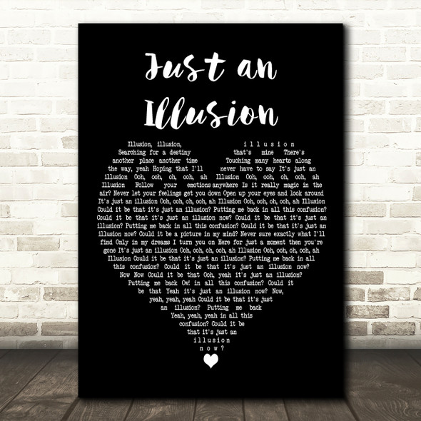 Imagination Just an Illusion Black Heart Decorative Wall Art Gift Song Lyric Print