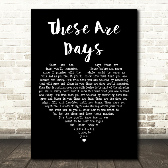 10000 Maniacs These Are Days Black Heart Decorative Wall Art Gift Song Lyric Print