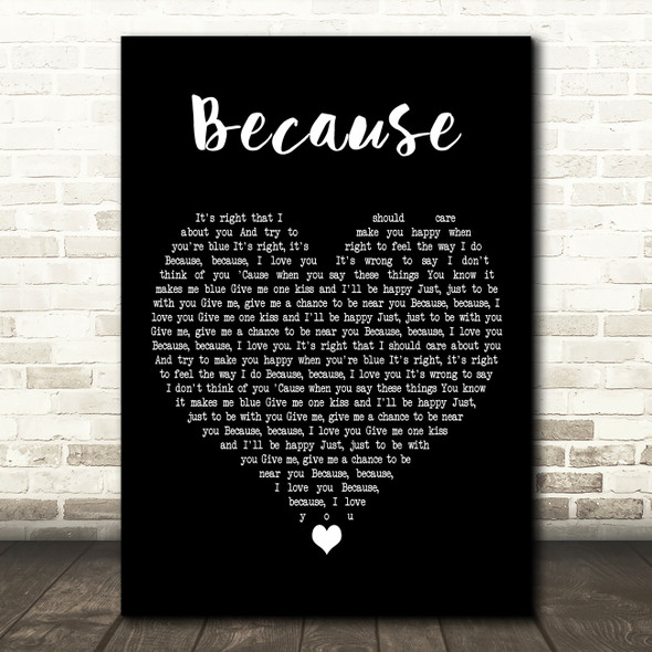 The Dave Clark Five Because Black Heart Decorative Wall Art Gift Song Lyric Print