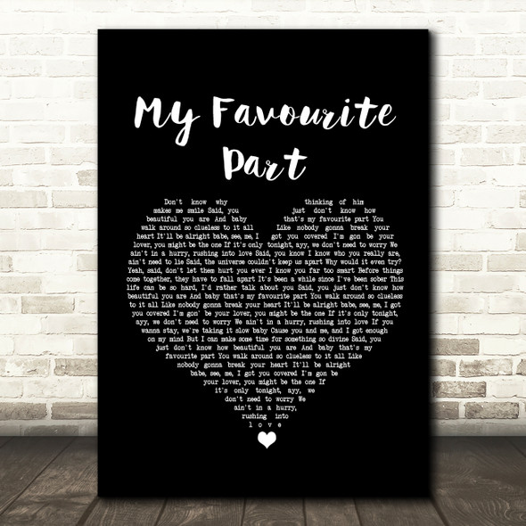 Mac Miller ft Ariana Grande My Favourite Part Black Heart Song Lyric Wall Art Print