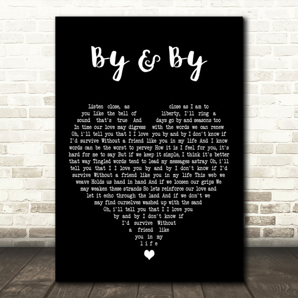 Brett Dennen By & By Black Heart Decorative Wall Art Gift Song Lyric Print