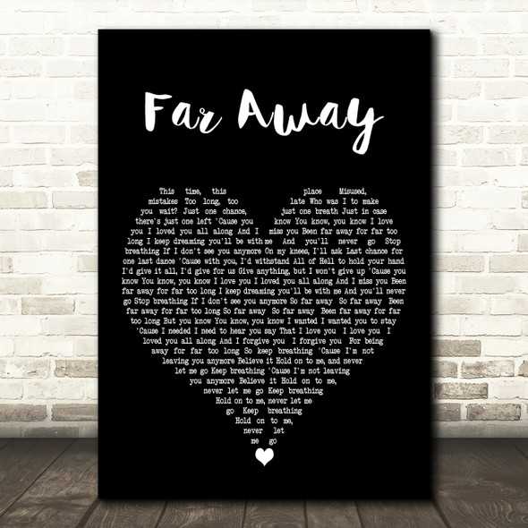 Nickelback Far Away Black Heart Decorative Wall Art Gift Song Lyric Print