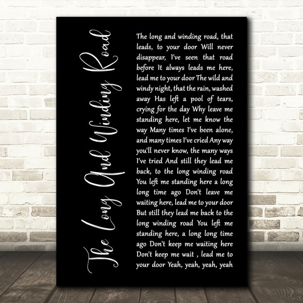 The Beatles The Long And Winding Road Black Script Decorative Wall Art Gift Song Lyric Print