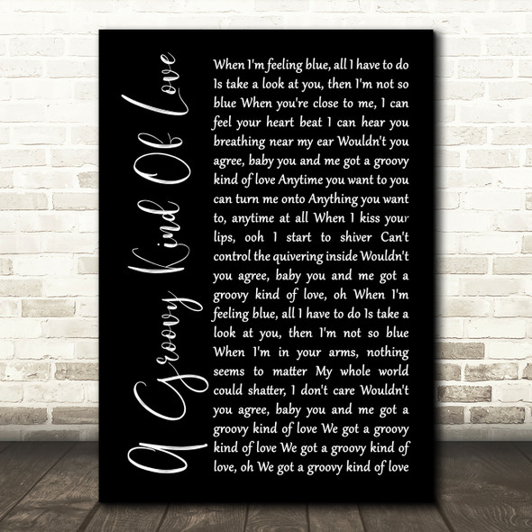 Phil Collins A Groovy Kind Of Love Black Script Decorative Wall Art Gift Song Lyric Print