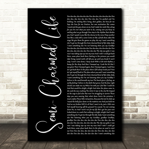 Third Eye Blind Semi-Charmed Life Black Script Decorative Wall Art Gift Song Lyric Print
