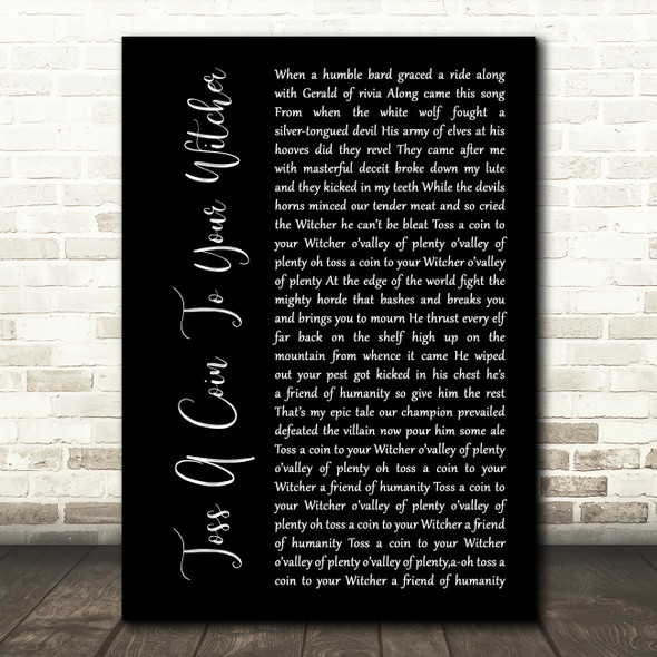 Joey Batey Toss A Coin To Your Witcher Black Script Decorative Gift Song Lyric Print