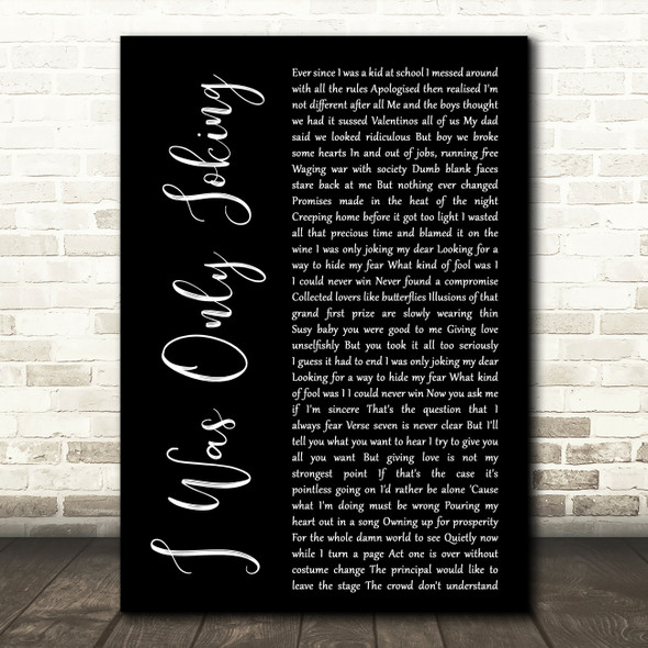 Rod Stewart I Was Only Joking Black Script Decorative Wall Art Gift Song Lyric Print