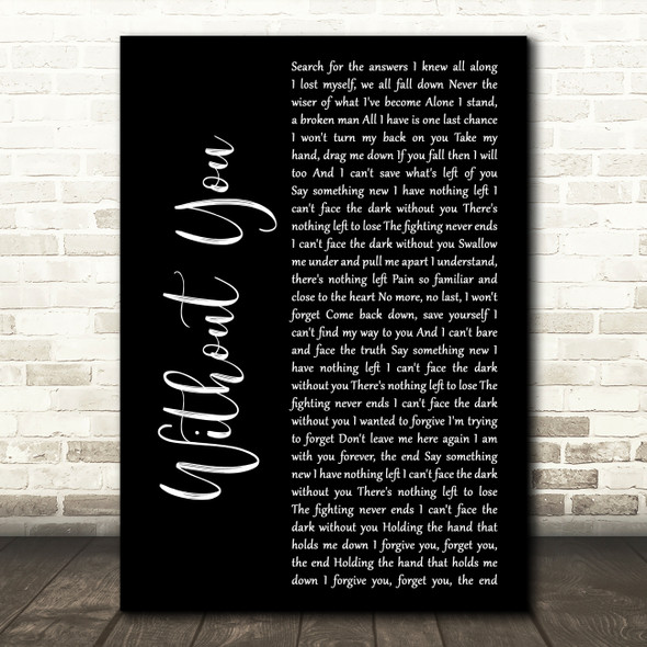 Breaking Benjamin Without You Black Script Decorative Wall Art Gift Song Lyric Print