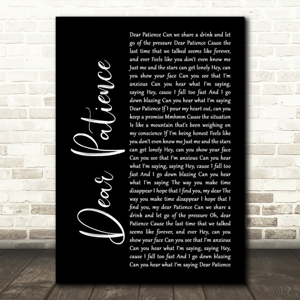Niall Horan Dear Patience Black Script Decorative Wall Art Gift Song Lyric Print