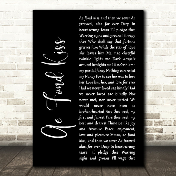 Eddie Reader Ae Fond Kiss Black Script Decorative Wall Art Gift Song Lyric Print