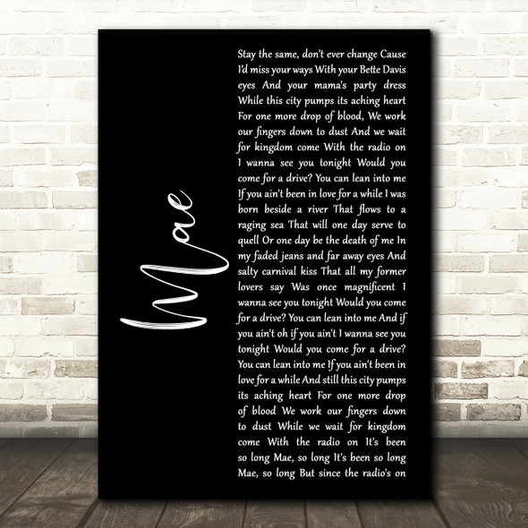 The Gaslight Anthem Mae Black Script Decorative Wall Art Gift Song Lyric Print