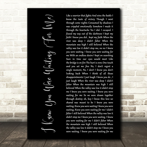 George Michael I Knew You Were Waiting (For Me) Black Script Song Lyric Print