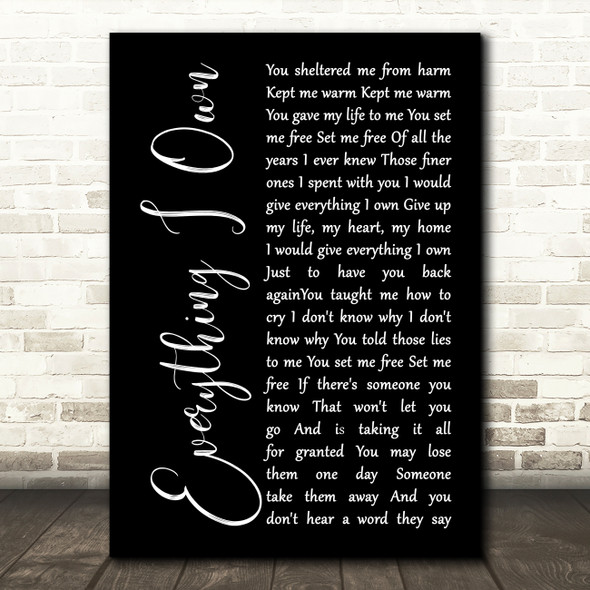 Bread Everything I Own Black Script Decorative Wall Art Gift Song Lyric Print