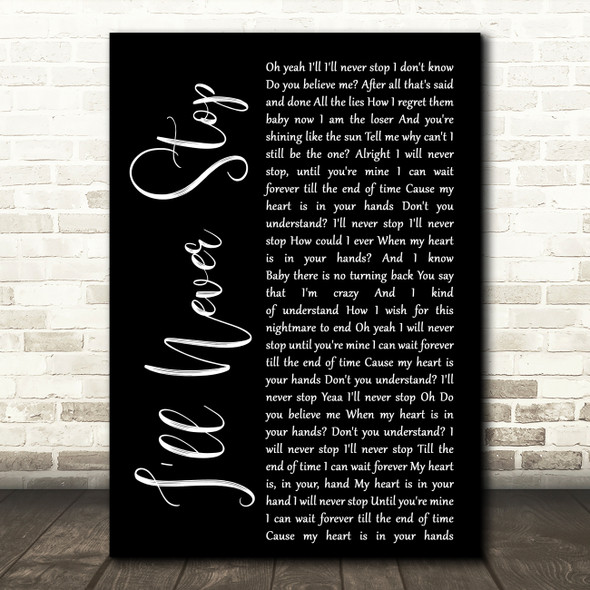N Sync I'll Never Stop Black Script Decorative Wall Art Gift Song Lyric Print
