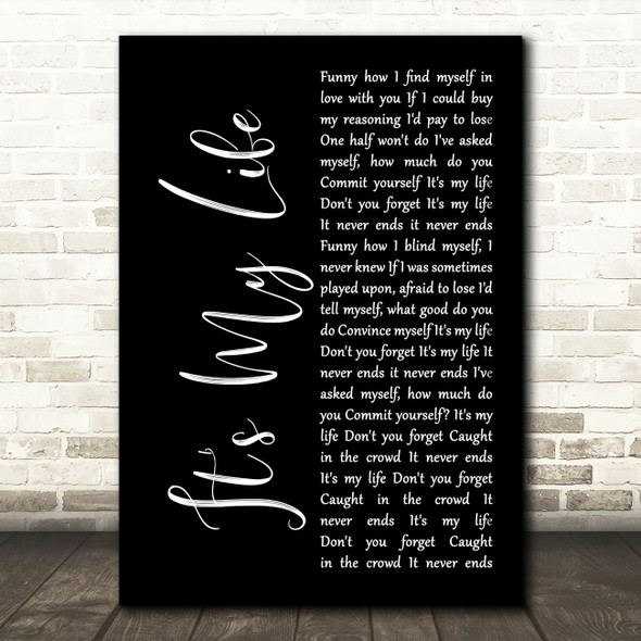 Talk Talk It's My Life Black Script Decorative Wall Art Gift Song Lyric Print