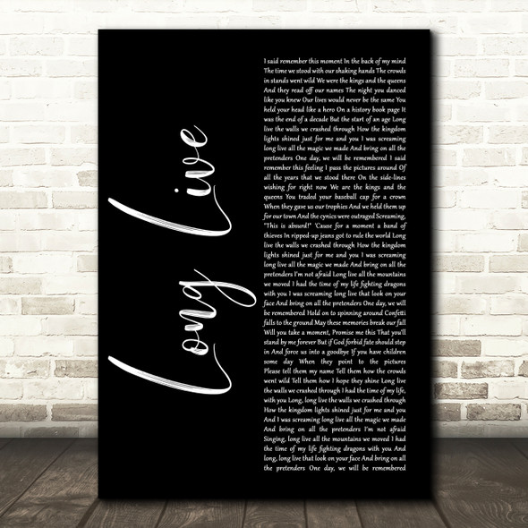 Taylor Swift Long Live Black Script Decorative Wall Art Gift Song Lyric Print
