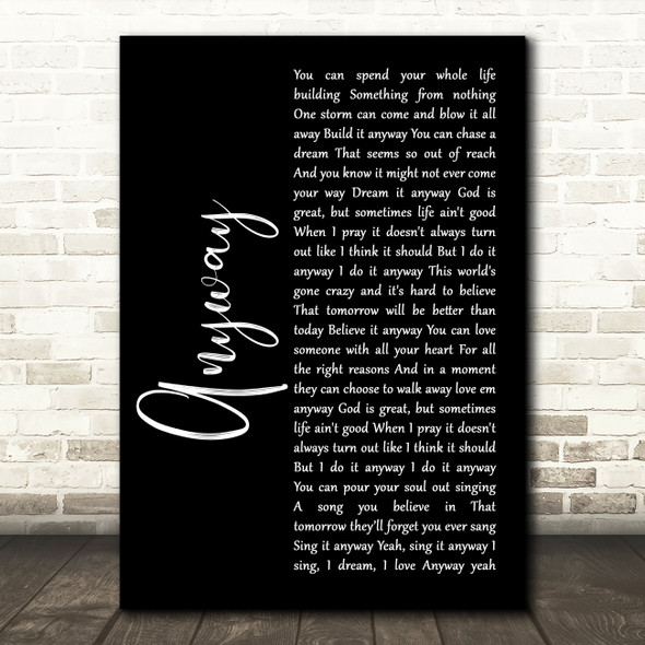 Martina McBride Anyway Black Script Decorative Wall Art Gift Song Lyric Print