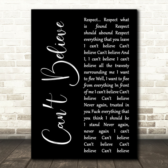 Staind Cant Believe Black Script Decorative Wall Art Gift Song Lyric Print